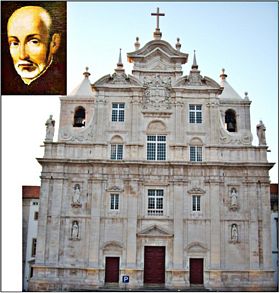O PADRE SIMO RODRIGUES E A IGERJA DO 1 COLGIO JESUTA QUE ELE FUNDOU EM PORTUGAL, EM 1542 (ATUAL S NOVA DE COIMBRA)